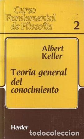 Libros: KELLER, Albert.- - Teor&iacute;a general del conocimiento. - Foto 1