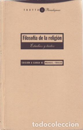 B&uuml;cher: FRAIJ&Oacute;, Manuel.- - Filosof&iacute;a de la Religi&oacute;n. Estudios y textos.