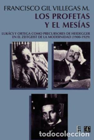 Libros: GIL VILLEGAS M.,Francisco.- - Los profetas y el mes&iacute;as. - Foto 1