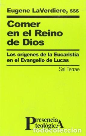 Libros: LAVERDIERE, Eugene.- - Comer en el Reino de Dios. - Foto 1