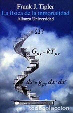 B&uuml;cher: TIPLER, Frank J.- - La f&iacute;sica de la inmortalidad.