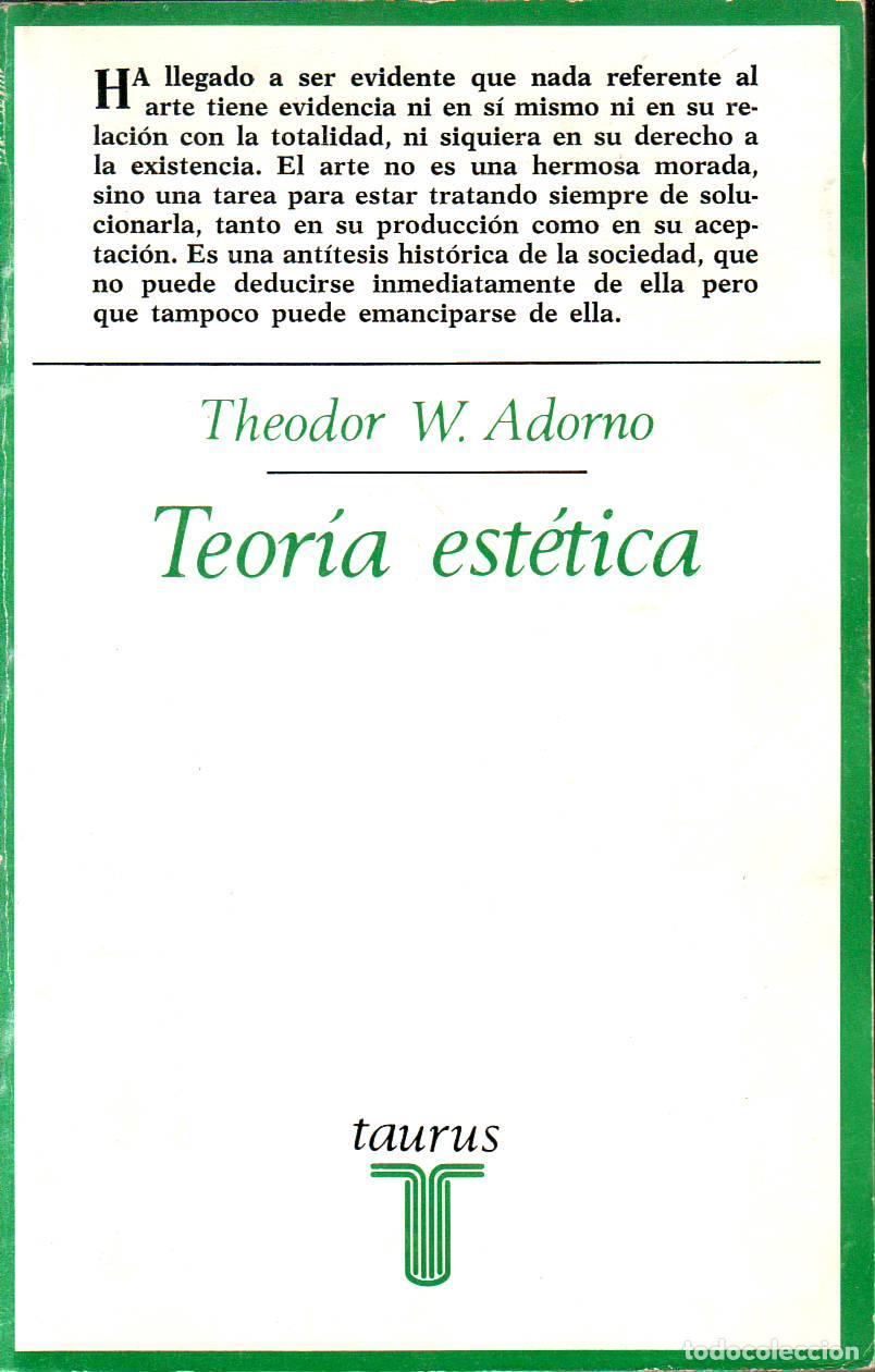 Libri di seconda mano: ADORNO W., Theodor.- - Teor&iacute;a est&eacute;tica.