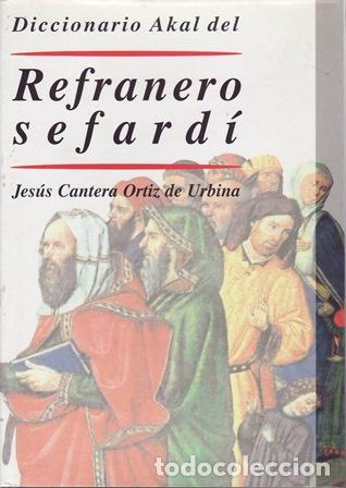 books: CANTERA ORTIZ DE URBINA, Jes&uacute;s.- - Refranero Sefard&iacute;.