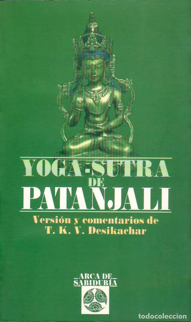 Libri di seconda mano: DESIKACHAR, T.K.V.- - Yoga-S&ucirc;tra de Patanjali. Versi&oacute;n y comentarios de...