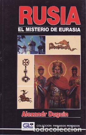B&uuml;cher: DUGUIN, Alexandr.- - RUSIA. El misterio de Eurasia.