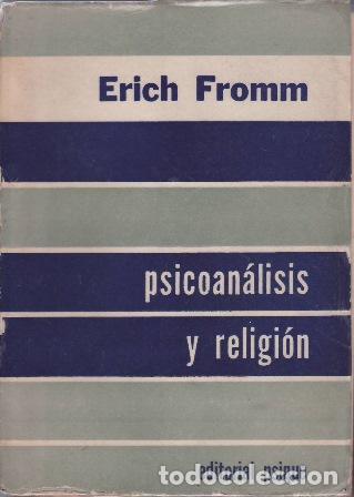 Livres: FROMM, Erich.- - Psicoan&aacute;lisis y Religi&oacute;n.