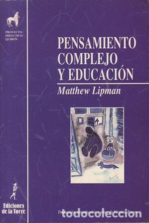 Libri di seconda mano: LIPMAN, Matthew.- - Pensamiento complejo y educaci&oacute;n.