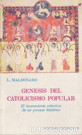 Libri di seconda mano: MALDONADO, Luis.- - G&eacute;nesis del catolicismo popular.