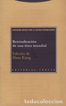 Livros em segunda m&atilde;o: K&Uuml;NG, Hans (ed.).- - Reivindicaci&oacute;n de una &eacute;tica mundial.