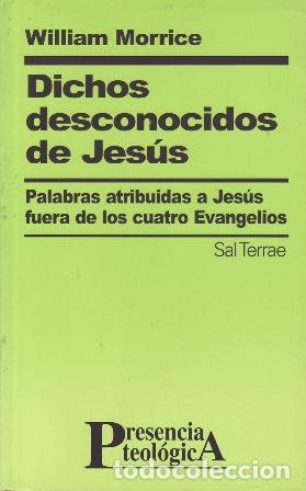 Libros: MORRICE, Wiliam.- - Dichos desconocidos de Jes&uacute;s. - Foto 1