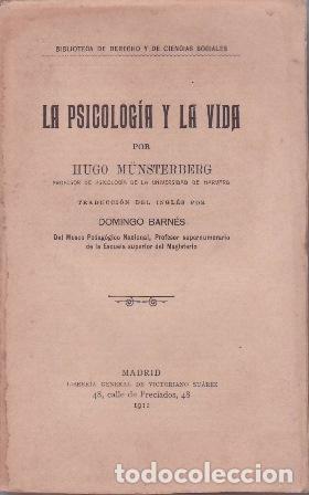 Libri di seconda mano: M&Uuml;NSTERBERG, Hugo.- - La psicolog&iacute;a y la vida. Traducci&oacute;n del ingl&eacute;s por Domingo Barn&eacute;s.