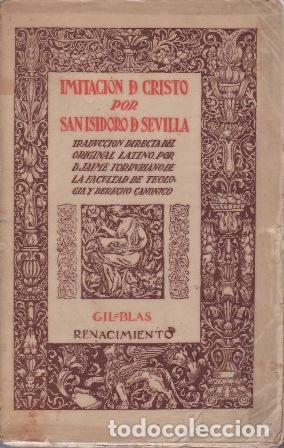 B&uuml;cher: SAN ISIDORO DE SEVILLA.- - Imitaci&oacute;n de Cristo. Traducci&oacute;n directa del original latino, por D. Jaime