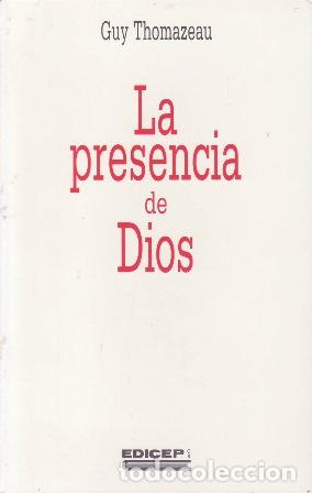 Libri di seconda mano: THOMAZEAU, Guy.- - La presencia de Dios.