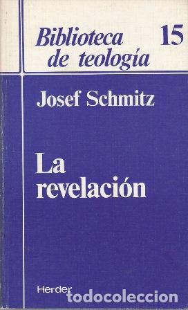 Libros: SCHMITZ, Josef.- - La revelaci&oacute;n. - Foto 1