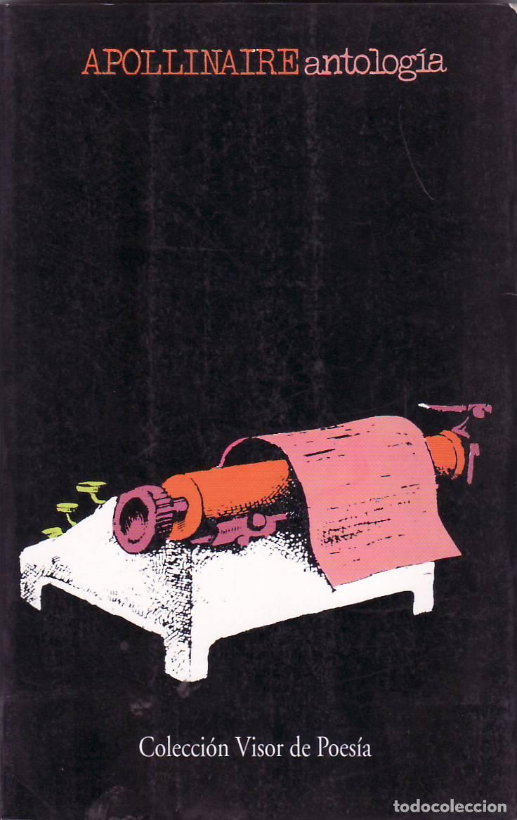B&uuml;cher: APOLLINAIRE, Guillaume.- - Antolog&iacute;a. Traducci&oacute;n de Manuel Alvarez Ortega.
