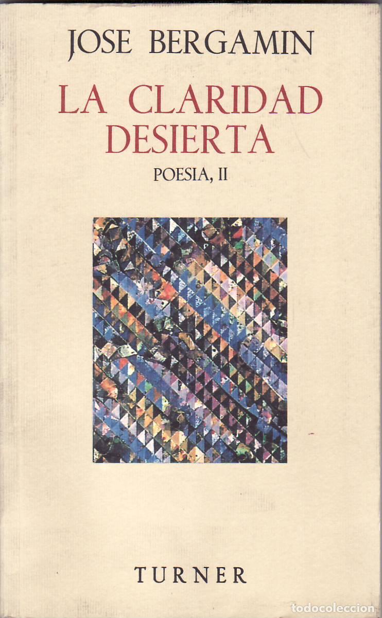Livros em segunda m&atilde;o: BERGAMIN, Jos&eacute;.- - Poes&iacute;a, II: La claridad desierta.