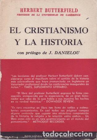 Libri di seconda mano: BUTTERFIELD, Herbert.- - El cristianismo y la historia. Pr&oacute;logo de J. Danielou.