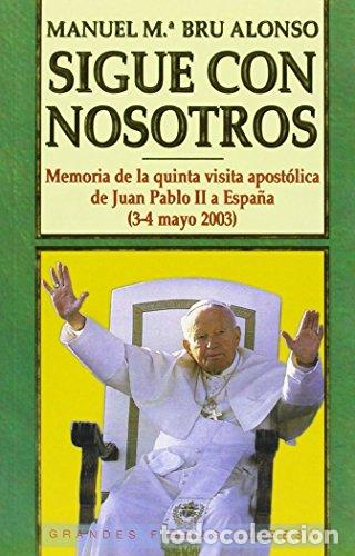 Libri di seconda mano: BRU ALONSO, Manuel M&ordf;.- - Sigue con nosotros.