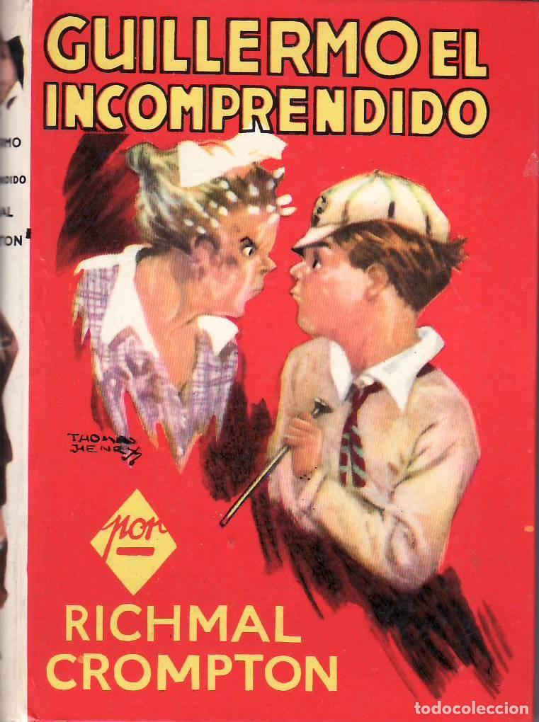 Libri di seconda mano: CROMPTON, Richmal.- - Guillermo el incomprendido. Traducci&oacute;n de Guillermo L&oacute;pez Hipkiss.