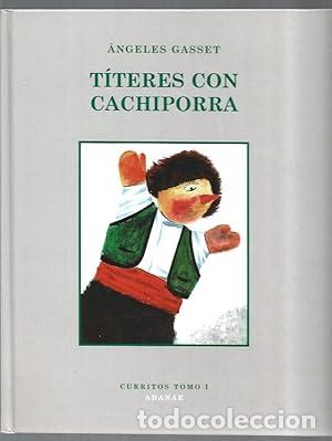 Libri di seconda mano: GASSET, &Aacute;ngeles.- - T&iacute;teres con cachiporra. Curritos, tomo I.