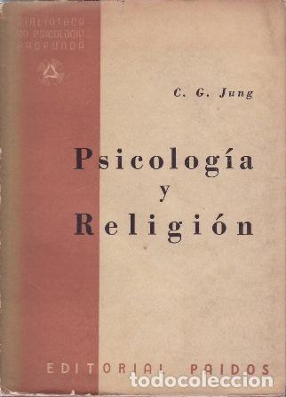 Libros: JUNG, C. G.- - Psicolog&iacute;a y Religi&oacute;n. - Foto 1