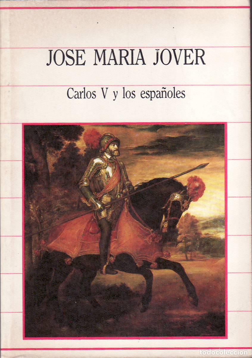 Libri di seconda mano: JOVER, Jos&eacute; Mar&iacute;a.- - Carlos V y los espa&ntilde;oles.