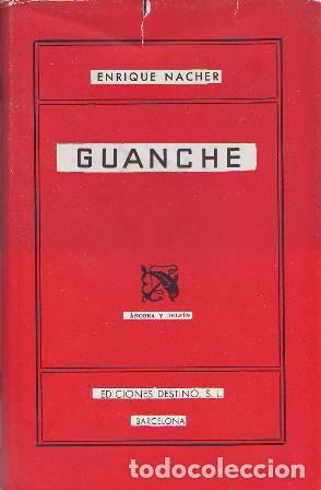 Libri di seconda mano: NACHER, Enrique.- - Guanche. Premio P&eacute;rez Gald&oacute;s de Novela.