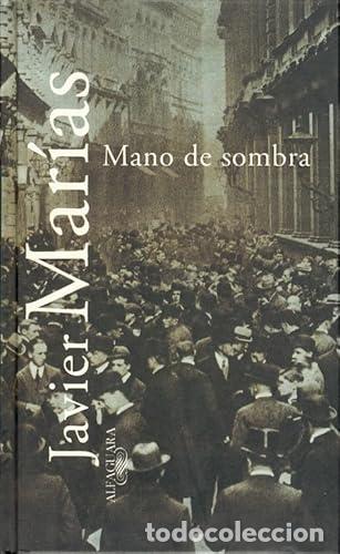 Libros: MAR&Iacute;AS, Javier.- - Mano de sombra. - Foto 1