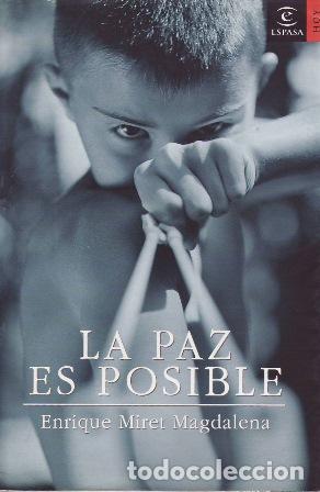 B&uuml;cher: MIRET MAGDALENA, Enrique.- - La paz es posible.