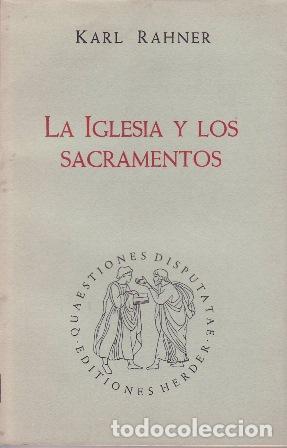 Libros: RAHNER, Karl.- - La Iglesia y los Sacramentos. - Foto 1