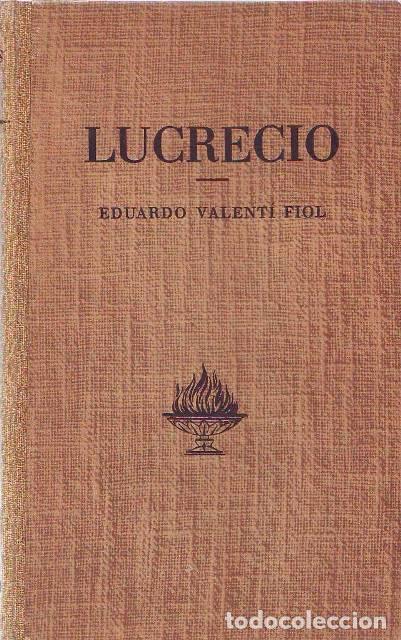 Libri di seconda mano: VALENTI FIOL, Eduardo.- - Lucrecio.