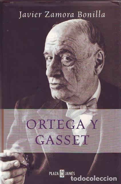 Libri di seconda mano: ZAMORA BONILLA, Javier.- - Ortega y Gasset.