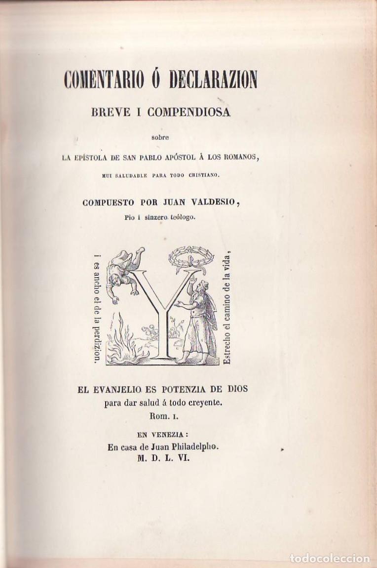 Libros: VALD&Eacute;S, Juan de.- - La ep&iacute;stola de San Pablo a los romanos, I la I. a los corintios (1556).
