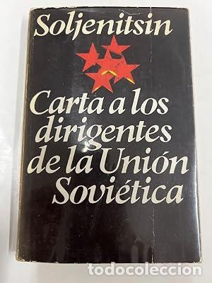 Libros: Carta a los dirigentes de la Uni&oacute;n Sovi&eacute;tica - SOLZHENITSYN &oacute; SOLJENITSIN - TDK22
