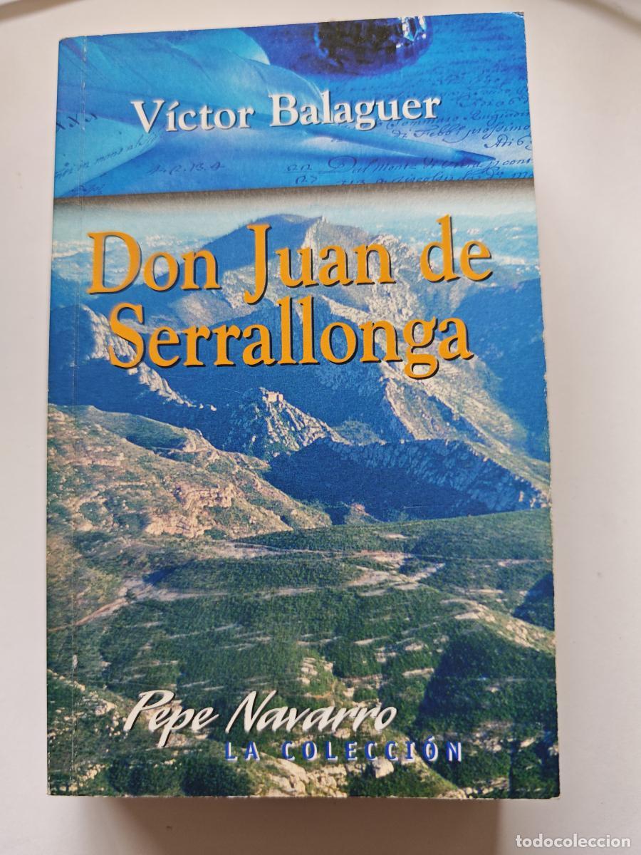 Libros: Don Juan De Serrallonga - Victor Balaguer - TDK22