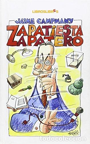 Libros: Zapatiesta Zapatero - CAMPMANY,JAIME