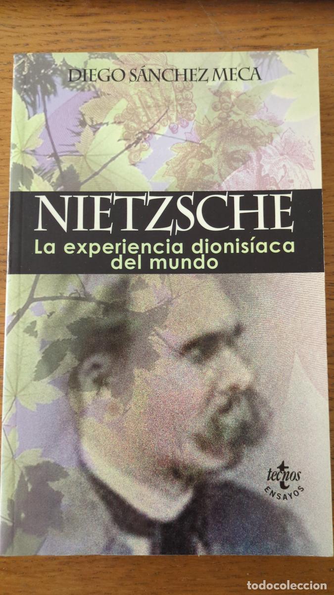 Libros: Nietzsche. la experiencia dionis&iacute;aca del mundo - S&aacute;nchez Meca, Diego