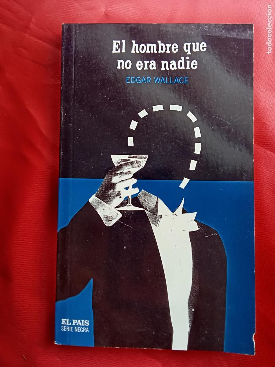 Libros: El hombre que no era nadie. Edgar Wallace L.3858-841