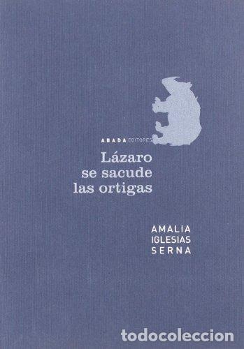 Libros: L&aacute;zaro se sacude las ortigas - Iglesias Serna, A., Iglesias Serna, Amalia