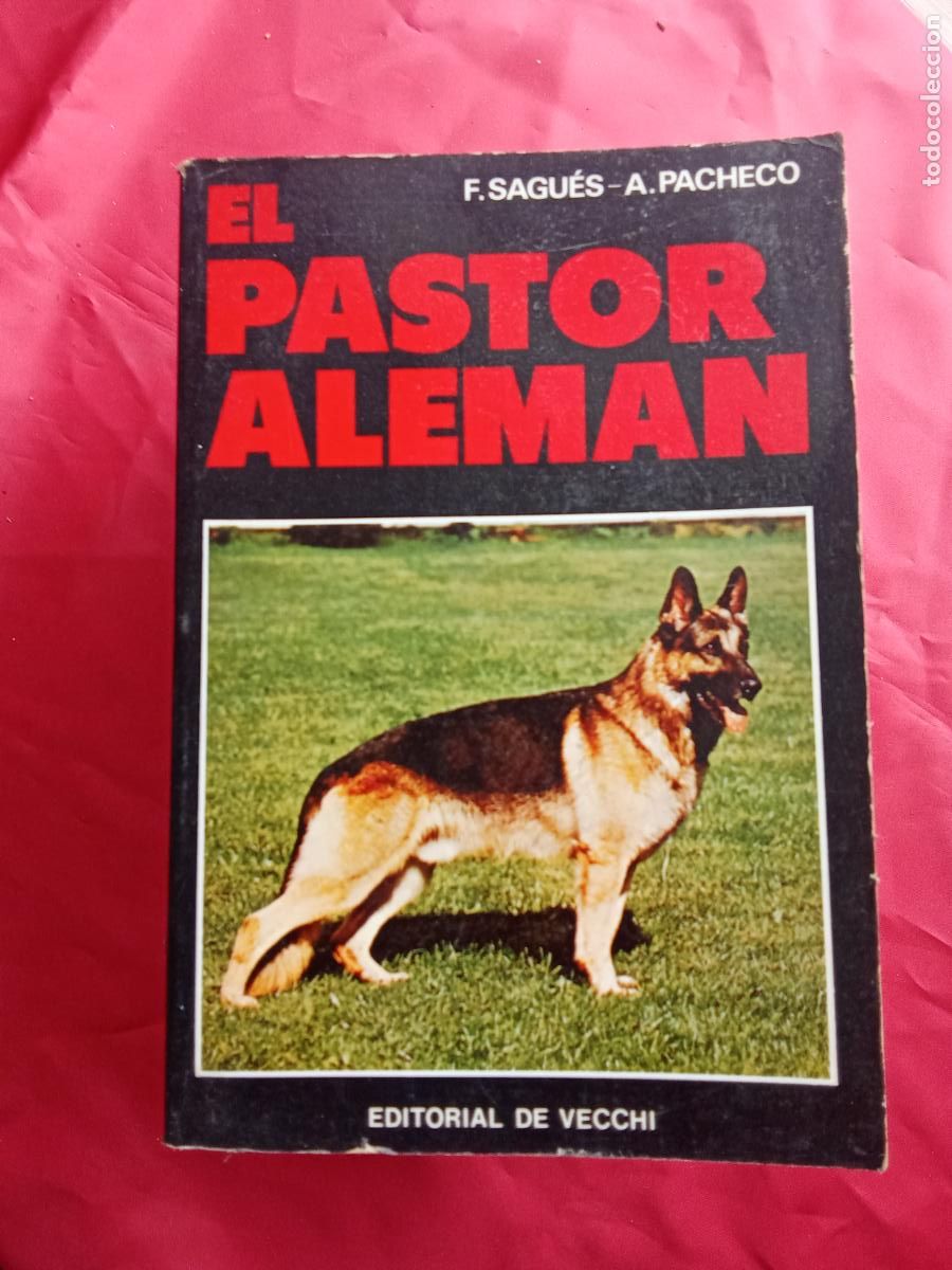 Libros: El pastor aleman. F. Sagu&eacute;s y A. Pacheco L.3858-849