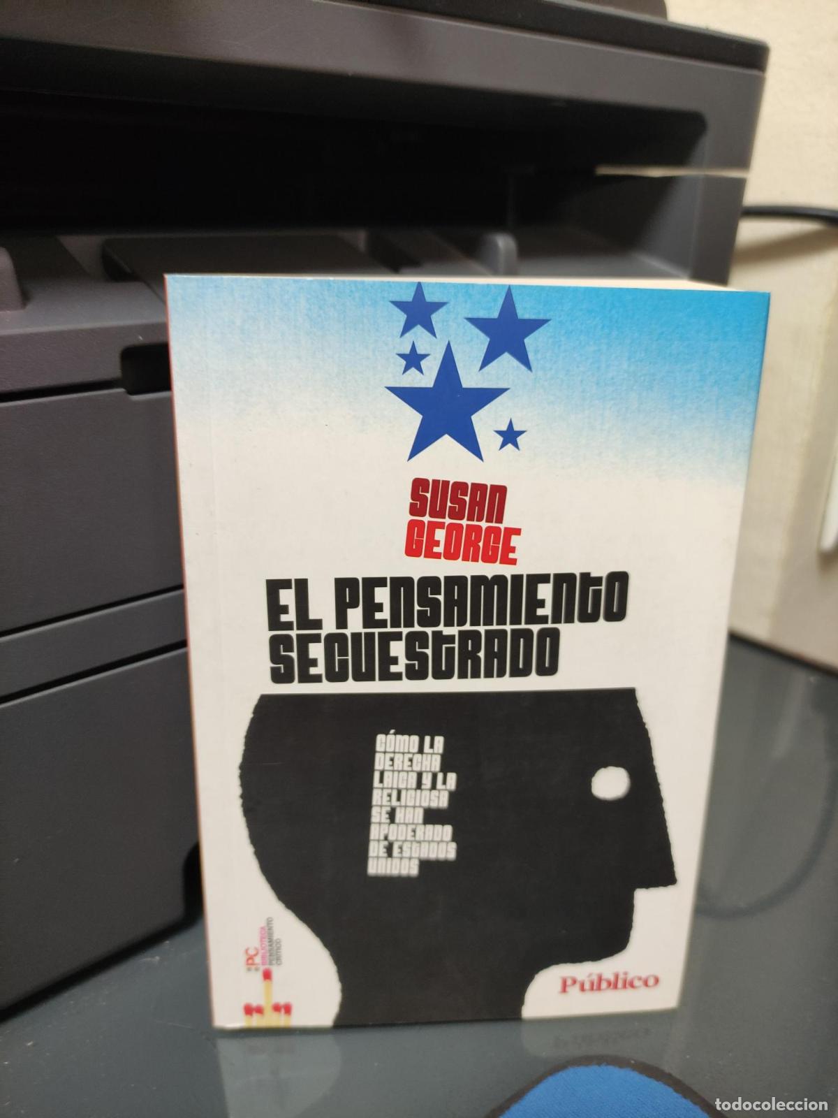 Libri di seconda mano: EL PENSAMIENTO SECUESTRADO SUSAN GEORGE - SUSAN GEOEGE