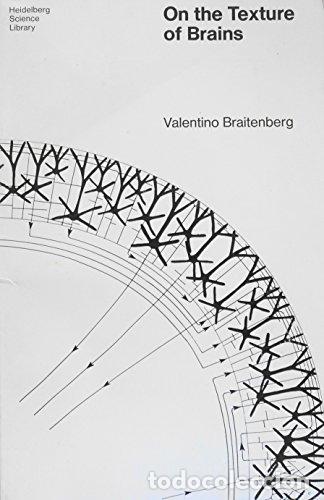 Libros: On the Texture of Brains: An Introduction to Neuroanatomy for the Cybernetically Minded - Braitenber
