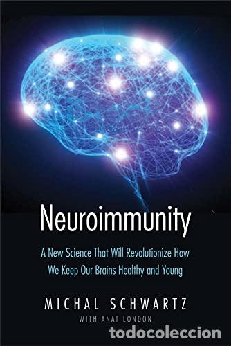 Libros: Neuroimmunity - Schwartz, Michal