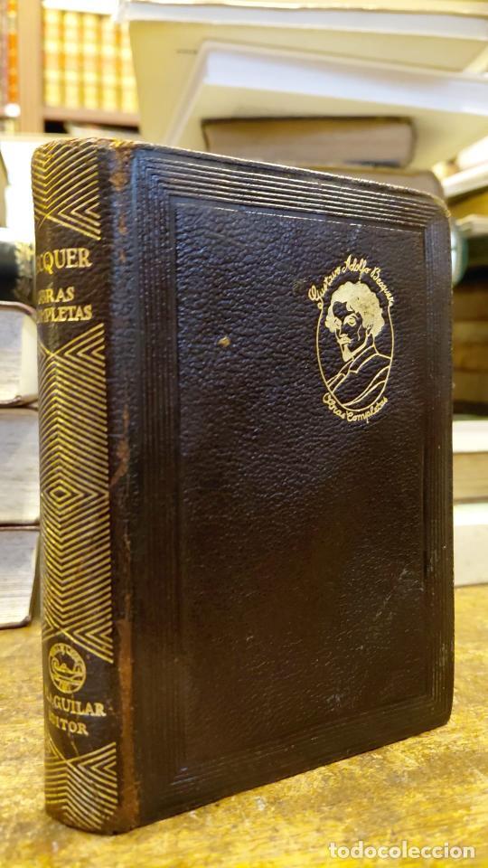 Libros: OBRAS COMPLETAS. Con un pr&oacute;logo semblanza de B&eacute;cquer por Joaqu&iacute;n y Seraf&iacute;n Alvarez Quintero. - B