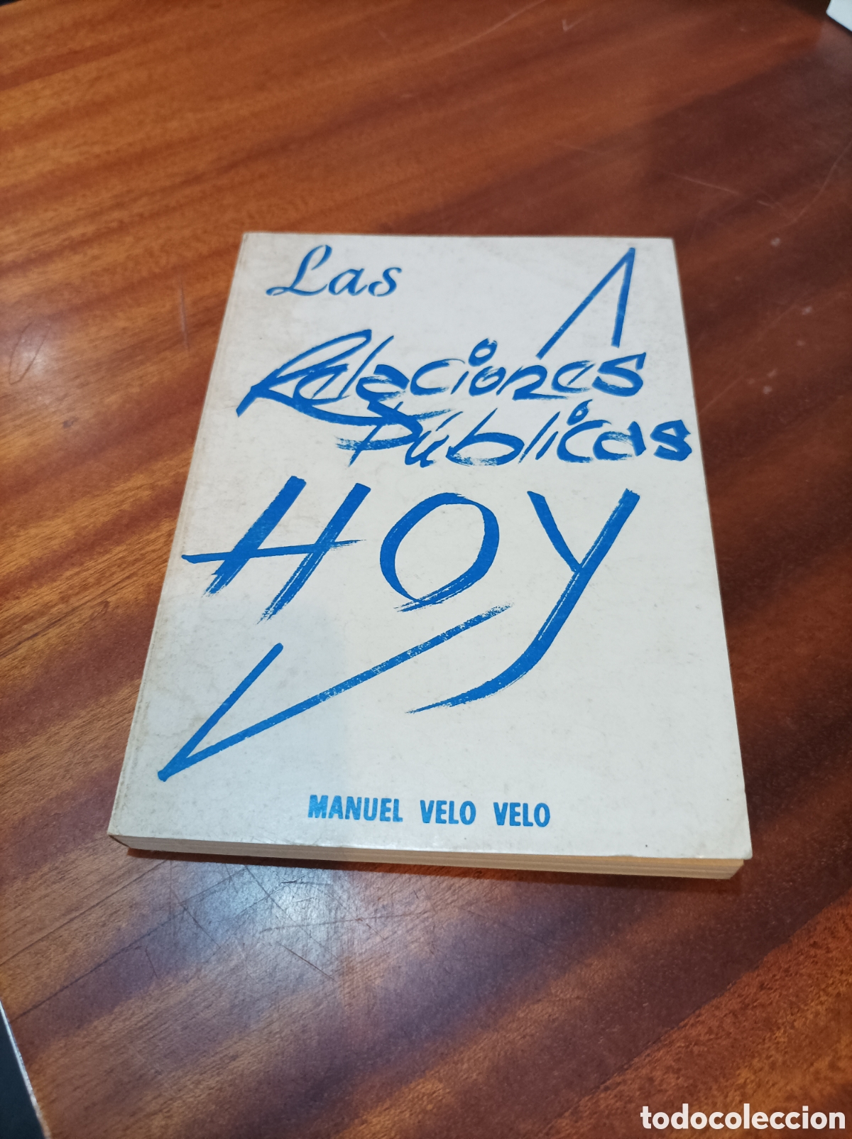 Libros: LAS RELACIONES P&Uacute;BLICAS HOY . MANUEL VELO VELO.1980