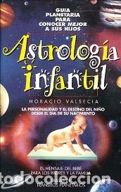 Libros: Astrolog&iacute;a Infantil * - VALSECIA, HORACIO