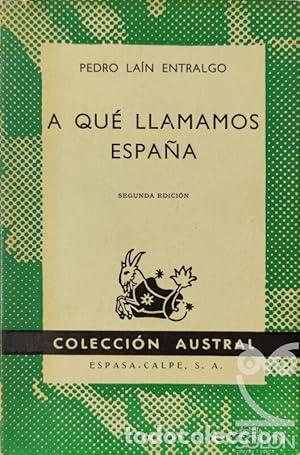 Libros: A qu&eacute; llamamos Espa&ntilde;a - Pedro La&iacute;n Entralgo