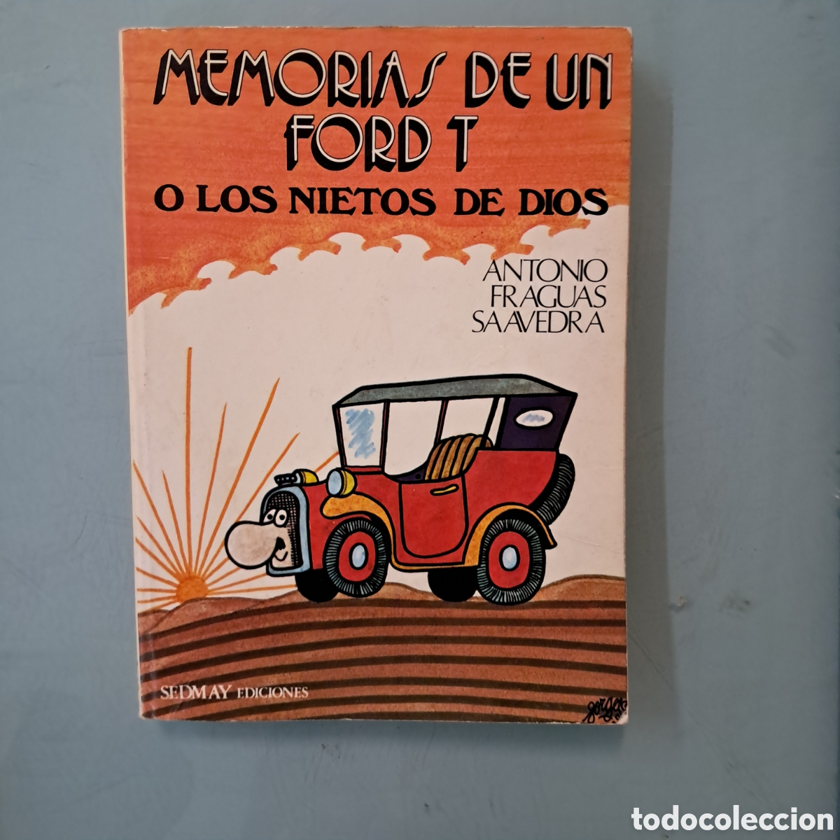 Libros: Antonio Fraguas Saavedra Memorias de un Ford T