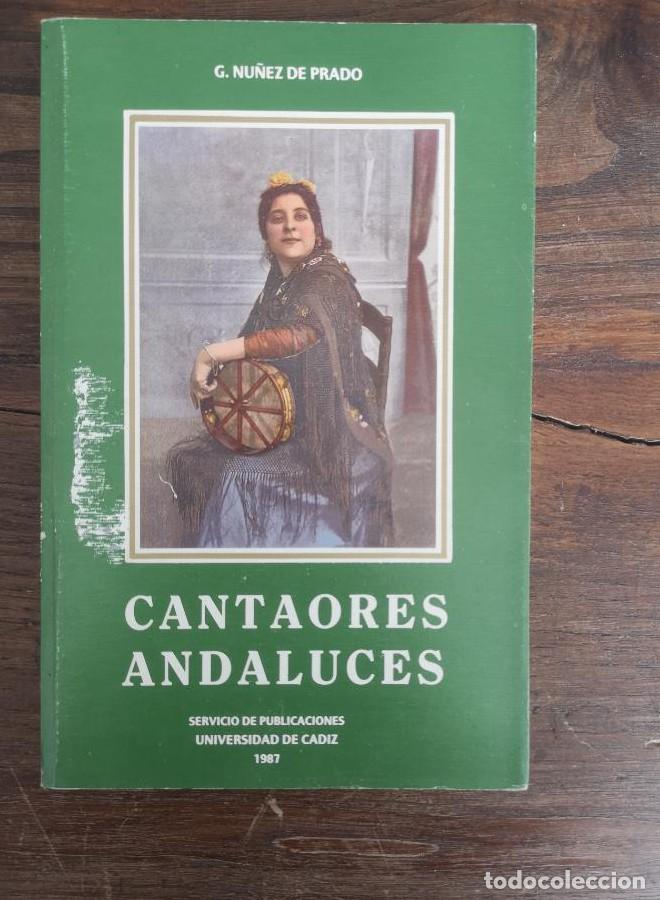 books: CANTAORES ANDALUCES G. NU&Ntilde;EZ PRADO -