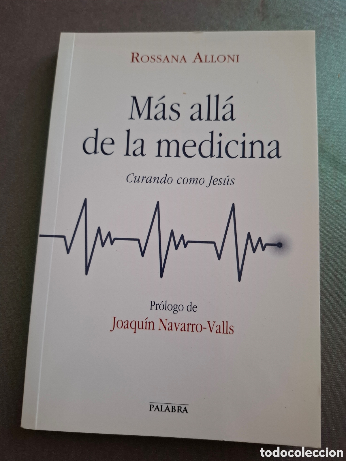 Libros: Mas all&aacute; de la medicina - Rossana Alloni - 2016